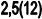 2,5(12)